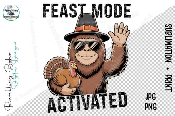 Feast Mode Activated Sasquatch Turkey Design